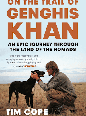On the Trail of Genghis Khan An Epic Journey Through the Land of the Nomads