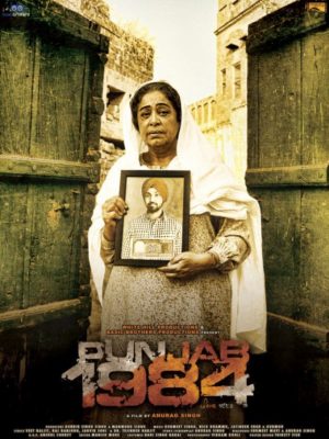 Punjab 1984 Movie Poster - Movies to Watch Before Visiting Northern India