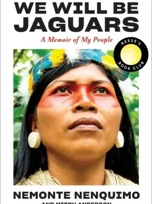 We Will Be Jaguars: A Memoir of My People